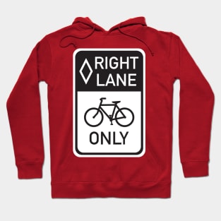 Right Lane Only Hoodie